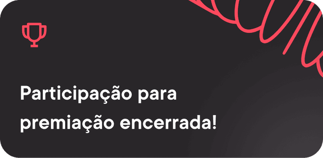 Participação para premiação encerrada!